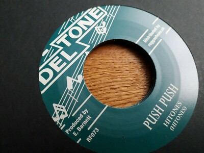 Hitones , Push Push , Debo , 7'' Deltone