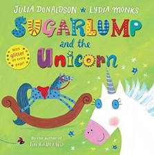 Sugarlump and the Unicorn - Hardcover By Donaldson, Julia - GOOD