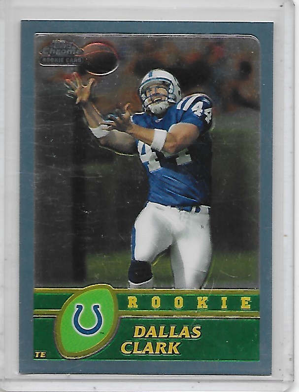 2003 Topps Chrome Dallas Clark RC 196 Colts/Cowboys