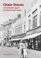 Chain Stores in the Golden Age of the British High