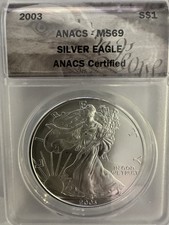 2003 1oz  0.999 FINE SILVER. AMERICAN SILVER EAGLE. ANACS CERTIFIED MS-69.