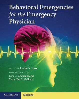 Behavioral Emergencies for the Emergency Physician | Leslie S. Zun (u. a.)
