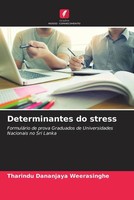 Tharindu Dananjaya Weerasinghe | Determinantes Do Stress | Taschenbuch