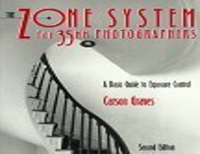 Zone System for 35mm Photographers, ..., Graves, Carson