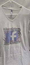 Vintage I Heard It On Facebook Must Be True Tee T-Shirt XL Gray Graphic V Neck