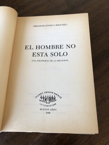 1982 Abraham Joshua Heschel El Hombre no Esta Solo Seminario Rabinico in Spanish - Imagen 3 de 19