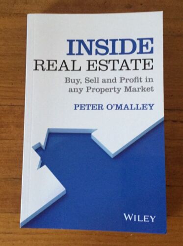 Inside Real Estate Buy, Sell and Profit in any Property Market PB Peter O’Malley - Picture 1 of 12