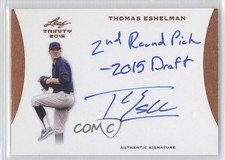 2015 Leaf Trinity Inscription Auto Bronze Thomas Eshelman #A-TE1 Auto 00a6