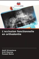 L'occlusion Fonctionnelle En Orthodontie Amit Srivastava