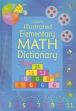 Usborne Illustrated Elementary Math Dictionary (Illustrated Dictionaries) - GOOD