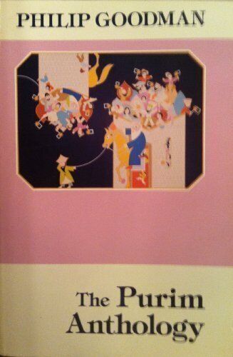 THE PURIM ANTHOLOGY By Philip Goodman *Excellent Condition*