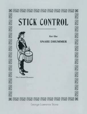 Stick Control: For the Snare Drummer by George Lawrence Stone: New