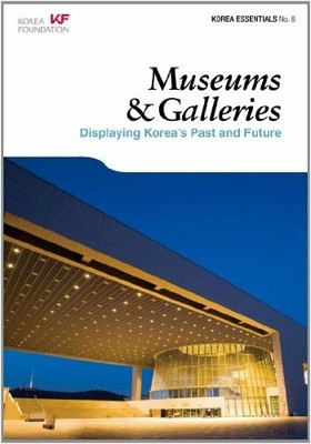 Museums & Galleries: Displaying Korea's Past and Buch Seoul Selection Co., Ltd.