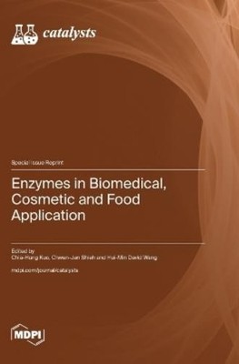 Hui-Min David Wang Chia-Hung Kuo Enzymes in Biomedical, Cosmetic and  (Hardback)