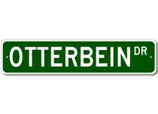 Otterbein Drive Street Sign Personalized Custom Last Name Metal Sign - Aluminum