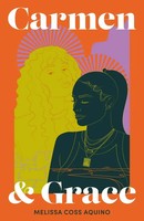Carmen And Grace | Melissa Coss Aquino | Englisch | Taschenbuch | 398 S. | 2023