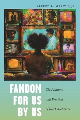 Fandom for Us, by Us - 9781479824908