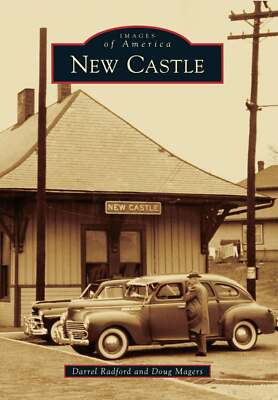 NEW Arcadia Publishing New Castle, IN 9781467110716 Images of America Trade Pape