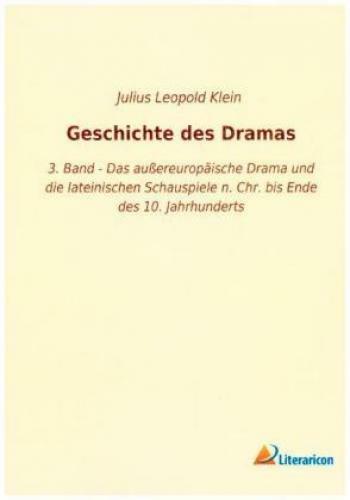 Thumbnail - Geschichte Des Dramas 3. Band - Das Außereuropäische Drama Und Die