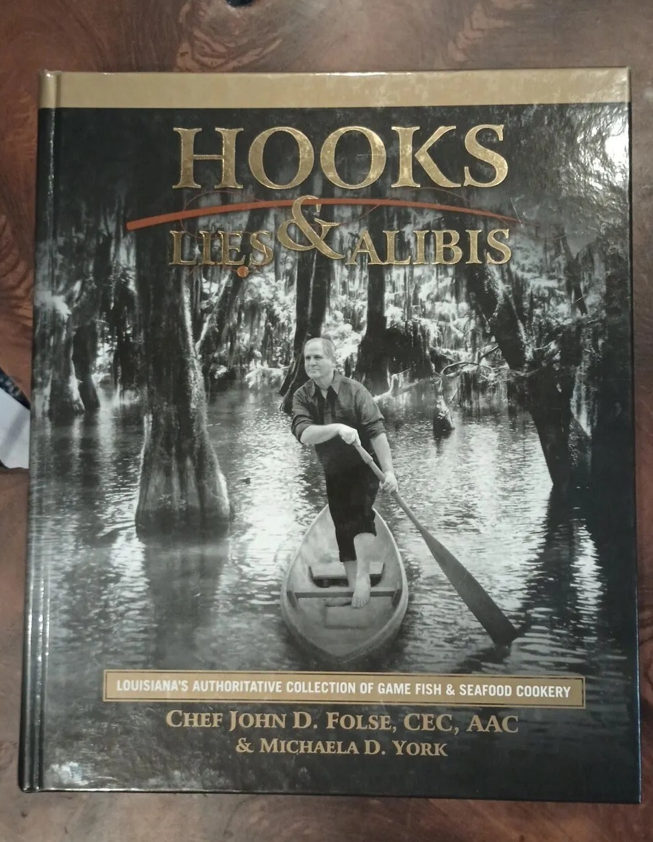 John Folse/York Cookbook: Hooks, Lies, & Alibis Game Fish & Seafood