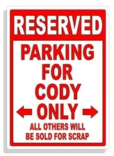 Personalized Parking Sign Wall Decal Metal Sign No Parking Customized for CODY