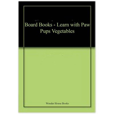 Board Books - Learn with Paw Pups Vegetables by Wonder House Books BB New