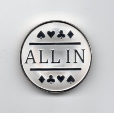 All In Poker Chip / Silver Clad Card Protector Bounty Chip Etc.