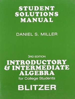 Student Solutions Manual for for Introductory & Intermediate Algebra for Col...