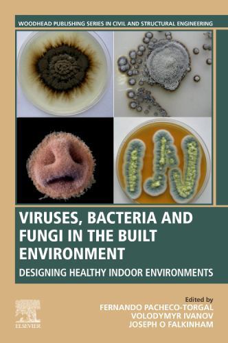 Viruses, Bacteria and Fungi in the Built Environment Torgal Ivanov Falkinham