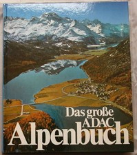 Verschiedene Autoren - Das große ADAC Alpenbuch - 10. Auflage