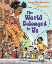 The World Belonged to Us - Hardcover By Woodson, Jacqueline - VERY GOOD