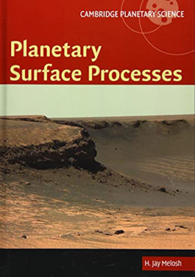 Planetary Surface Processes (Cambridge Planetary Scienc - HardBack NEW Melosh, H