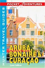 Pocket Adventures Aruba, Bonaire & Curacao (Pocket Adventures) (Pocket Adven...