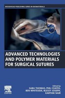 Advanced Technologies And Polymer Materials For Surgical Sutures | Taschenbuch