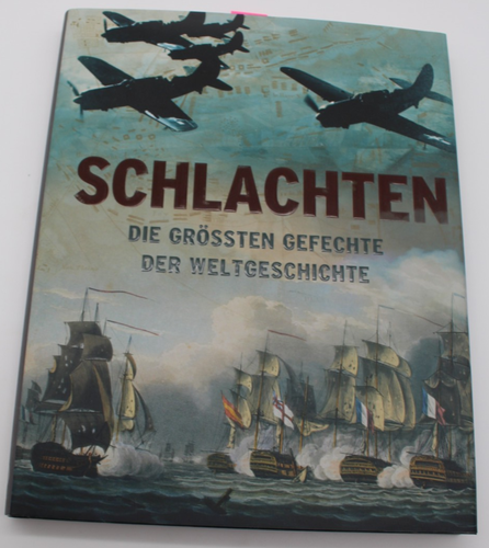 BÄ2830: Schlachten - Die größten Gefechte der Weltgeschichte - 256 Seiten