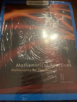 Mathematical Practices Mathematics For Teachers Custom Edition Cengage