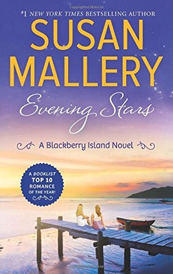 EVENING STARS (BLACKBERRY ISLAND) By Susan Mallery **BRAND NEW**