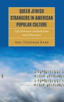 Queer Jewish Strangers In American Popular Culture | Amy Tziporah Karp | Buch