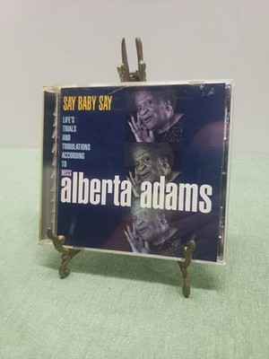 Alberta Adams - Say Baby Say CD - Lifes Trials And Tribulations M3