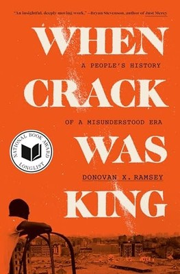 When Crack Was King: A People's History of a M... by Ramsey, Donovan X. Hardback