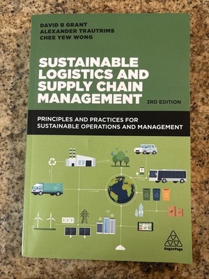 Sustainable Logistics and Supply Chain Management : Principles and Practices ...