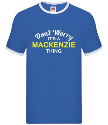 Don'T Worry It's A Mackenzie Sache - Herren Ringer - Nachname Eigener Name