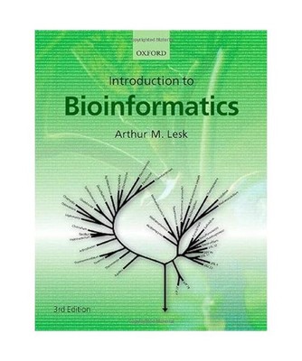 Introduction to Bioinformatics, Arthur M. Lesk