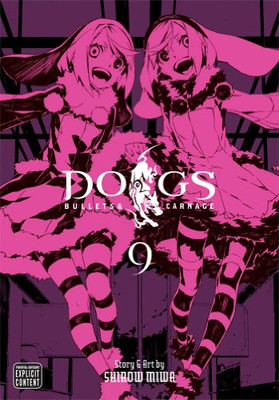 Dogs, Vol. 9: Bullets & Carnage by Miwa, Shirow [Paperback]