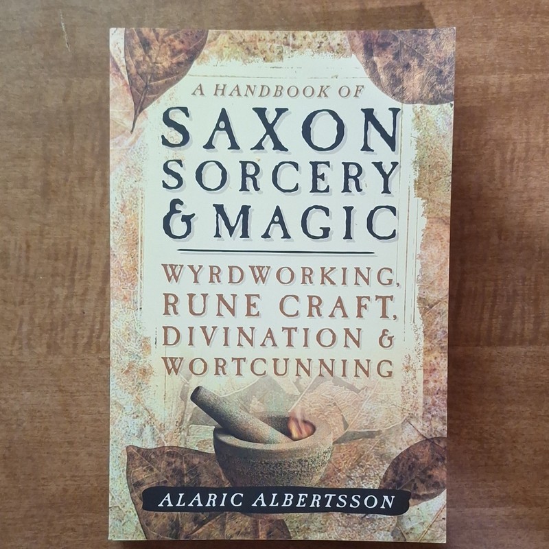 A Handbook of Saxon Sorcery & Magic by Alaric Albertsson, Llewellyn, Wicca