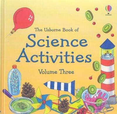 The Usborne Book of Science Activities, Vol. 3 - Hardcover - GOOD