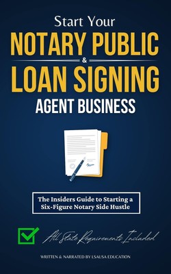 Lsausa Educatio Start Your Notary Public & Loan Signing Agent Busi (Taschenbuch)