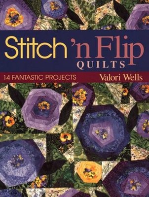 Stitch 'n Flip Quilts : 14 Fantastic Projects Paperback Valori We