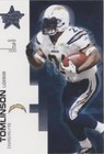 2007 Leaf Rookies & Stars LaDainian Tomlinson #99