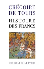 HISTOIRE DES FRANCS (CLASSIQUES DE L'HISTOIRE AU MOYEN By Gregoire D E Tours NEW